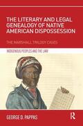 Pappas |  The Literary and Legal Genealogy of Native American Dispossession | Buch |  Sack Fachmedien