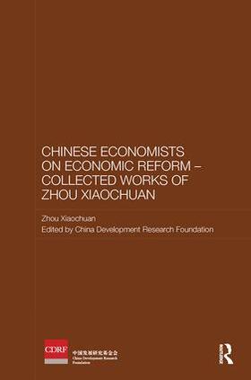 Zhou | Chinese Economists on Economic Reform - Collected Works of Zhou Xiaochuan | Buch | 978-1-138-48198-5 | sack.de