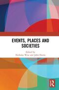 Wise / Harris |  Events, Places and Societies | Buch |  Sack Fachmedien