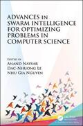 Nayyar / Le / Nguyen |  Advances in Swarm Intelligence for Optimizing Problems in Computer Science | Buch |  Sack Fachmedien