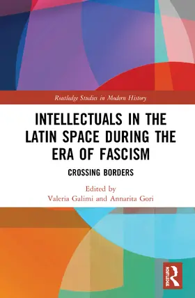 Galimi / Gori |  Intellectuals in the Latin Space during the Era of Fascism | Buch |  Sack Fachmedien