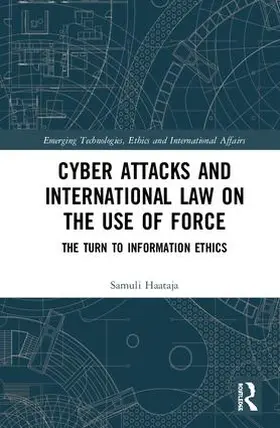 Haataja |  Cyber Attacks and International Law on the Use of Force | Buch |  Sack Fachmedien