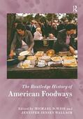 Wise / Wallach |  The Routledge History of American Foodways | Buch |  Sack Fachmedien