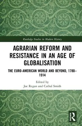 Regan / Smith |  Agrarian Reform and Resistance in an Age of Globalisation | Buch |  Sack Fachmedien