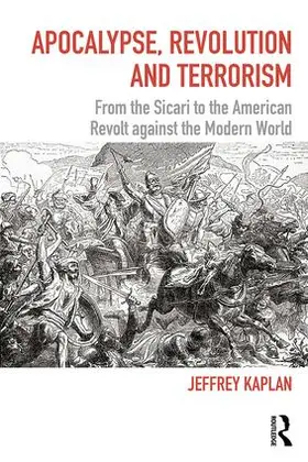 Kaplan |  Apocalypse, Revolution and Terrorism | Buch |  Sack Fachmedien
