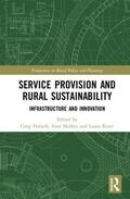 Halseth / Markey / Ryser |  Service Provision and Rural Sustainability | Buch |  Sack Fachmedien