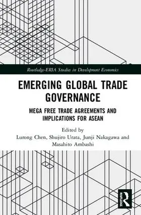 Chen / Urata / Nakagawa |  Emerging Global Trade Governance | Buch |  Sack Fachmedien