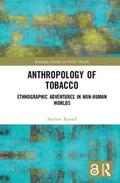 Russell |  Anthropology of Tobacco | Buch |  Sack Fachmedien