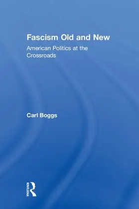 Boggs | Fascism Old and New | Buch | 978-1-138-48533-4 | www.sack.de