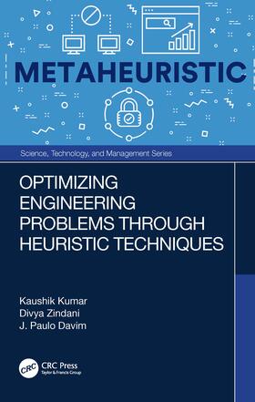 Kumar / Zindani / Davim | Optimizing Engineering Problems Through Heuristic Techniques | Buch | 978-1-138-48536-5 | sack.de