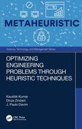 Kumar / Zindani / Davim |  Optimizing Engineering Problems Through Heuristic Techniques | Buch |  Sack Fachmedien