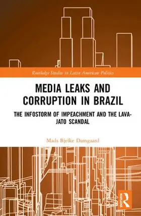 Damgaard |  Media Leaks and Corruption in Brazil | Buch |  Sack Fachmedien