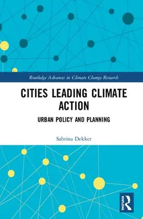 Dekker |  Cities Leading Climate Action | Buch |  Sack Fachmedien