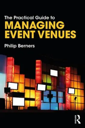 Berners |  The Practical Guide to Managing Event Venues | Buch |  Sack Fachmedien