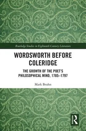 Bruhn | Wordsworth Before Coleridge | Buch | 978-1-138-48644-7 | www.sack.de