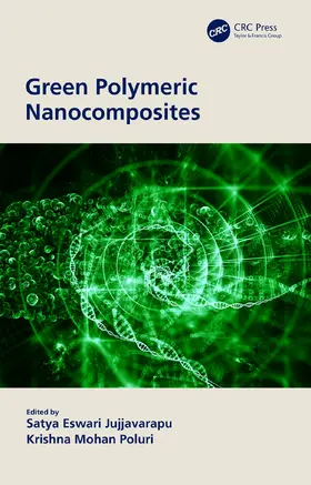 Jujjavarapu / Poluri |  Green Polymeric Nanocomposites | Buch |  Sack Fachmedien
