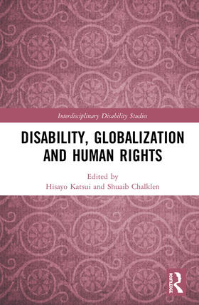Katsui / Chalklen | Disability, Globalization and Human Rights | Buch | 978-1-138-48705-5 | sack.de