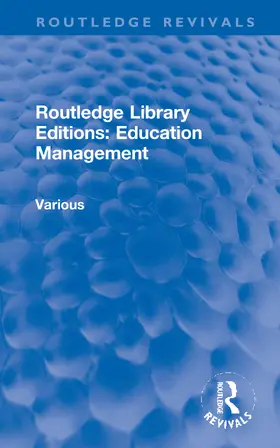 Various | Routledge Library Editions: Education Management | Buch | 978-1-138-48720-8 | www.sack.de