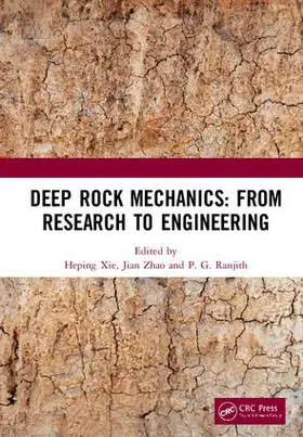 Xie / Zhao / Ranjith |  Deep Rock Mechanics: From Research to Engineering | Buch |  Sack Fachmedien