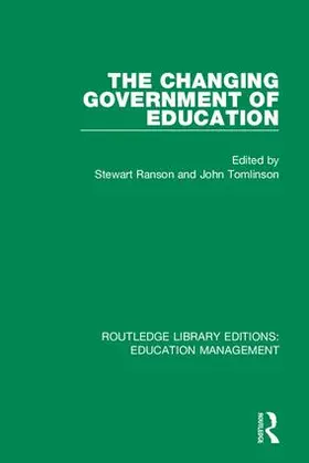 Ranson / Tomlinson |  The Changing Government of Education | Buch |  Sack Fachmedien