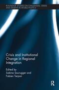 Saurugger / Terpan |  Crisis and Institutional Change in Regional Integration | Buch |  Sack Fachmedien