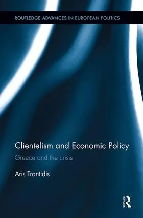 Trantidis |  Clientelism and Economic Policy | Buch |  Sack Fachmedien