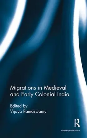 Ramaswamy |  Migrations in Medieval and Early Colonial India | Buch |  Sack Fachmedien