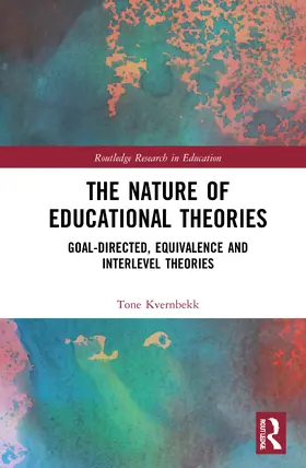 Kvernbekk |  The Nature of Educational Theories | Buch |  Sack Fachmedien