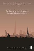 Albert / Contiades / Fotiadou |  The Law and Legitimacy of Imposed Constitutions | Buch |  Sack Fachmedien