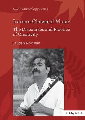Nooshin | Iranian Classical Music | Buch | 978-1-138-48900-4 | sack.de