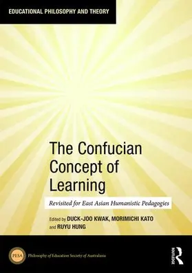 Kwak / Kato / Hung |  The Confucian Concept of Learning | Buch |  Sack Fachmedien