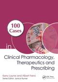 Ferro / Layne |  100 Cases in Clinical Pharmacology, Therapeutics and Prescribing | Buch |  Sack Fachmedien