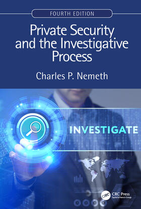 Nemeth | Private Security and the Investigative Process, Fourth Edition | Buch | 978-1-138-48964-6 | sack.de