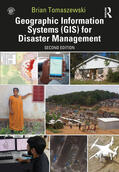 Tomaszewski |  Geographic Information Systems (GIS) for Disaster Management | Buch |  Sack Fachmedien