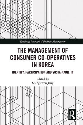 Jang |  The Management of Consumer Co-Operatives in Korea | Buch |  Sack Fachmedien