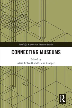 O'Neill / Hooper |  Connecting Museums | Buch |  Sack Fachmedien