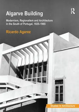 Agarez | Algarve Building | Buch | 978-1-138-49036-9 | www.sack.de