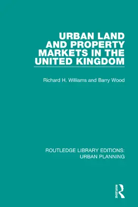 Williams / Wood |  Urban Land and Property Markets in the United Kingdom | Buch |  Sack Fachmedien