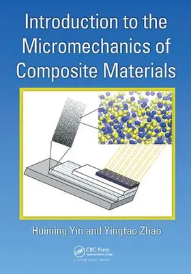 Yin / Zhao |  Introduction to the Micromechanics of Composite Materials | Buch |  Sack Fachmedien