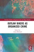 Blokland / Von Lampe / van Deuren |  Outlaw Bikers as Organized Crime | Buch |  Sack Fachmedien