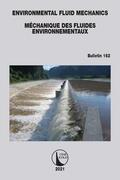 ICOLD |  Environmental Fluid Mechanics - Méchanique des Fluides Environnementaux | Buch |  Sack Fachmedien