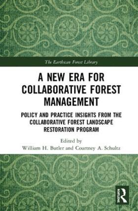 Butler / Schultz | A New Era for Collaborative Forest Management | Buch | 978-1-138-49127-4 | sack.de