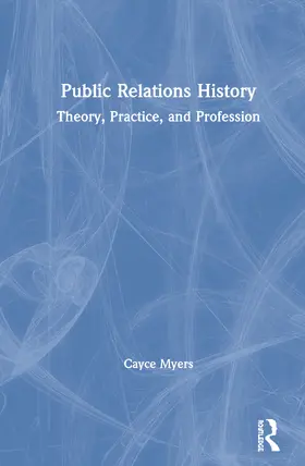 Myers | Public Relations History | Buch | 978-1-138-49140-3 | sack.de