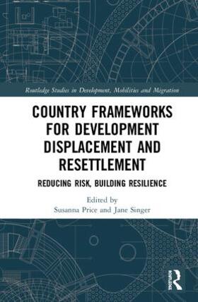 Price / Singer |  Country Frameworks for Development Displacement and Resettlement | Buch |  Sack Fachmedien