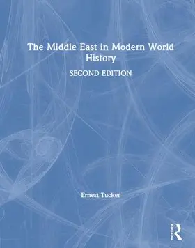 Tucker | The Middle East in Modern World History | Buch | 978-1-138-49190-8 | www.sack.de