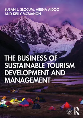 Slocum / Aidoo / McMahon |  The Business of Sustainable Tourism Development and Management | Buch |  Sack Fachmedien