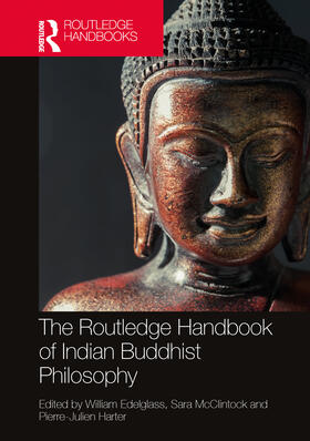 Edelglass / Harter / McClintock |  The Routledge Handbook of Indian Buddhist Philosophy | Buch |  Sack Fachmedien