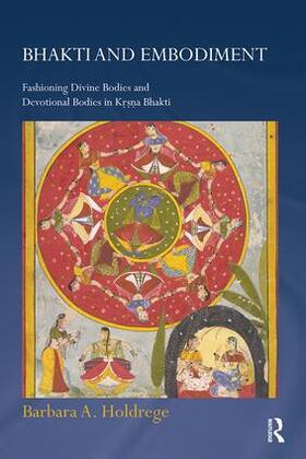 Holdrege | Bhakti and Embodiment | Buch | 978-1-138-49245-5 | sack.de