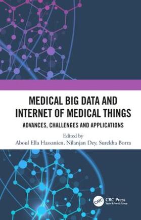 Hassanien / Dey / Borra | Medical Big Data and Internet of Medical Things | Buch | 978-1-138-49247-9 | sack.de