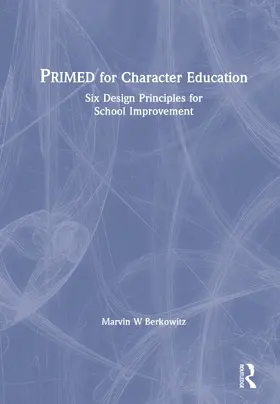 Berkowitz | PRIMED for Character Education | Buch | 978-1-138-49254-7 | www.sack.de